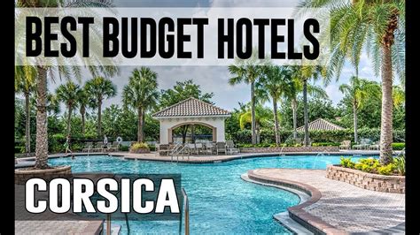 budget hotel em corsica|The best cheap hotels in Corsica, France .